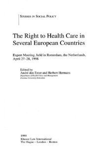 The Right To Health Care in Several EUropean Countries (Studies in Employment and Social Policy Set) 9789041110879 Medicine & Health Science Books @