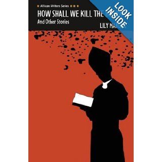 How Shall We Kill the Bishop? and Other Stories (Heinemann African Writers Series (Separate Title Per Volume)) Lily Mabura 9780435075415 Books