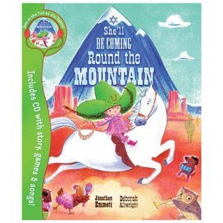 She'll be Coming Round the Mountain Jonathan Emmett, Deborah Allwright 9781405230421 Books