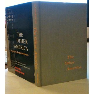 The other America Poverty in the United States Michael Harrington Books
