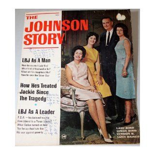 The Johnson Story (LBJ AS a Man, How He's Treated Jackie Since the Tragedy, LBJ AS a Leader) Bruce Elliott, The interest in the Johnson family after the assassination of John F. Kennedy Books