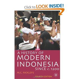 A History of Modern Indonesia since c.1200 (9780230546868) M.C. Ricklefs Books