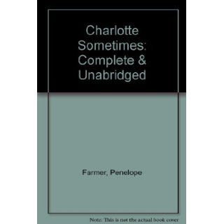 Charlotte Sometimes Penelope Farmer 9780745144788 Books