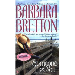 Someone Like You Barbara Bretton 9780425203880 Books