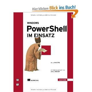 Windows PowerShell im Einsatz Bruce Payette, Walter Doberenz Bücher