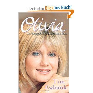 Olivia The Biography of Olivia Newton John Tim Ewbank Fremdsprachige Bücher