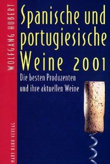 Spanische und portugiesische Weine 2001 Wolfgang Hubert Bücher