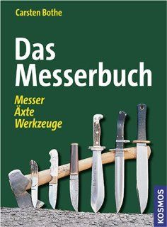Das Messerbuch Messer, xte, Werkzeuge Carsten Bothe Bücher