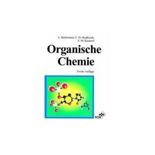 Organische Chemie Andrew Streitwieser, Clayton H. Heathcock, Edward M. Kosower Bücher