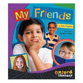 My Friends (Oxford Literacy) (9780195563450) Julie Haydon Books