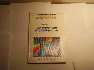 CD Player und R DAT Recorder Digitale Audiotechnik in der Unterhaltungselektronik Claus Biaesch Wiebke Bücher
