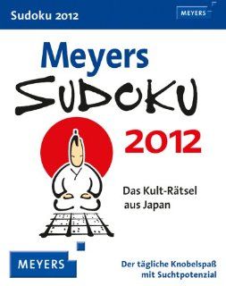 Meyers Sudoku 2012 Das Kult Rtsel aus Japan. Der tgliche Knobelspa mit Suchtpotenzial Harenberg Bücher