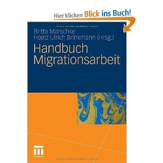 Handbuch Migrationsarbeit Britta Marschke, Heinz Ulrich Brinkmann Bücher