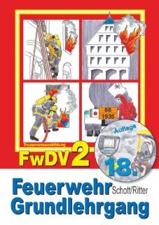 Feuerwehr Grundlehrgang FwDV 2 Lothar Schott, Manfred Ritter Bücher