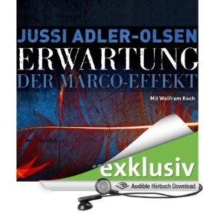 Erwartung Der Marco Effekt Carl Mrck 5 (Hörbuch ) Jussi Adler Olsen, Wolfram Koch Bücher