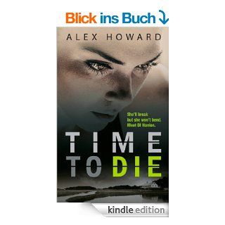 Time to Die (The DI Hanlon Series) eBook Alex Howard Kindle Shop