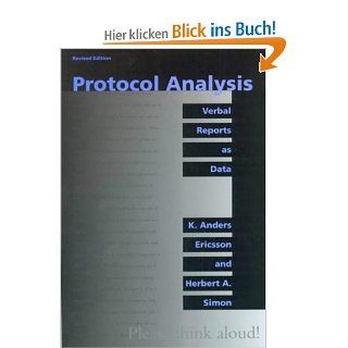 Protocol Analysis Verbal Reports as Data Bradford Books Herbert A. Simon, K. Anders Ericsson Fremdsprachige Bücher