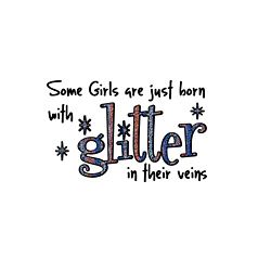Vinyl Some Girls are Just Born with Glitter in Their Veins Wall