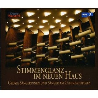 Strauss  Stimmenglanz Im Neuen Haus, 50 Jahre Oper Koln