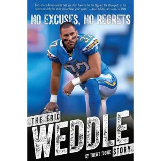 No Excuses, No Regrets The Eric Weddle Story