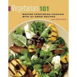 Vegetarian 101 Master Vegetarian Cooking With 101 Great Recipes