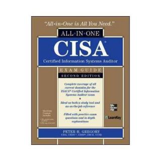 CISA Certified Information Systems Auditor All in One Exam Guide