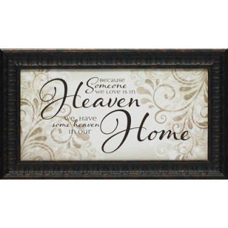 Artistic Reflections Because Someone We Love Is in Heaven Framed