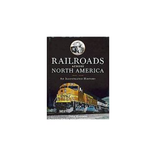 Railroads Across North America (Hardcover)