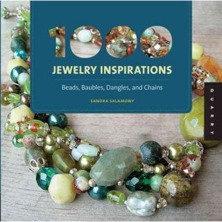 1000 Jewelry Inspirations Beads, Baubles, Dangles, and Chains