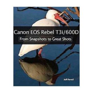 Canon EOS Rebel T3i / 600D (Paperback)