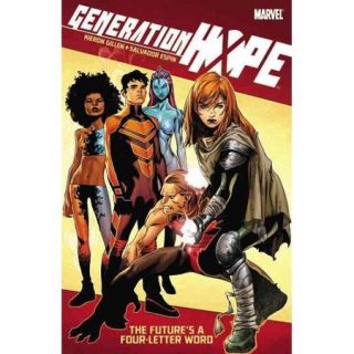 Generation Hope The Future's a Four Lettered Word, Collected Editions