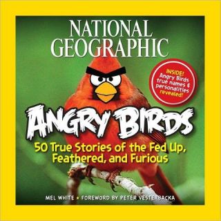 National Geographic Angry Birds 50 True Stories(Foreword by