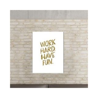 Motivated Work Hard Have Fun Textual Art in Gold by Americanflat