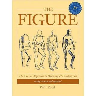 The Figure The Classic Approach to Drawing and Construction
