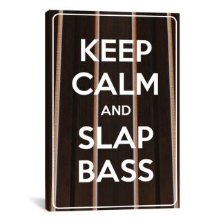 Keep Calm and Slap Bass Textual Art on Canvas