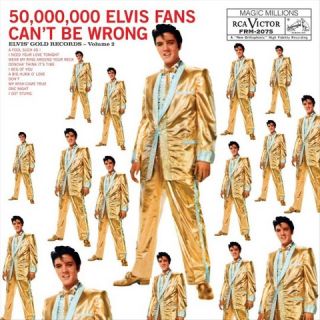 50,000,000 Elvis Fans Cant Be Wrong Elvis Golden Records, Vol. 2