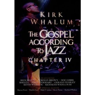 Kirk Whalum Gospel According to Jazz, Chapter IV