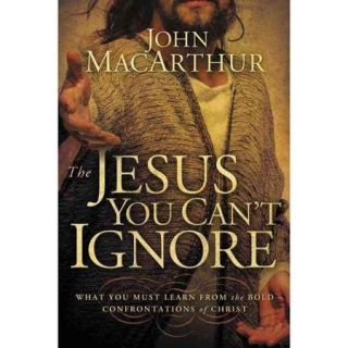 The Jesus You Can't Ignore What You Must Learn from the Bold Confrontations of Christ