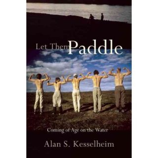 Let Them Paddle Coming of Age on the Water