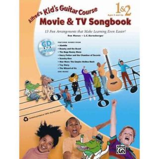 Alfred's Kid's Guitar Course Movie & TV Songbook 1 & 2 13 Fun Arrangements That Make Learning Even Easier