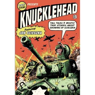 Knucklehead Tall Tales & Mostly True Stories About Growing Up Scieszka