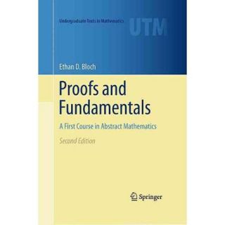 Proofs and Fundamentals A First Course in Abstract Mathematics