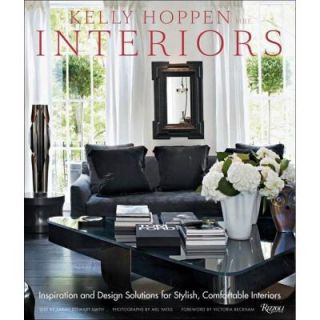 Kelly Hoppen Interiors Book Inspiration and Design Solutions for Stylish, Comfortable Interiors 9780847835751