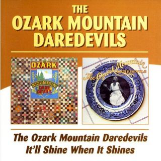 Ozark Mountain Daredevils/Itll Shine When It Shines