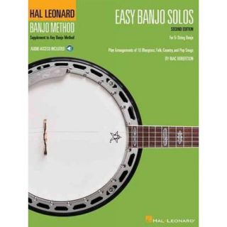 Easy Banjo Solos for 5 String Banjo Supplement to Any Banjo Method, Play Arrangements of 16 Bluegrass, Folk, Country, and Pop Songs