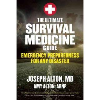 The Ultimate Survival Medicine Guide Emergency Preparedness for Any Disaster