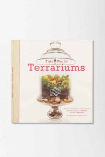 Tiny World Terrariums By Michelle Inciarrano & Katy Maslow