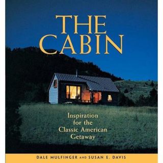 The Cabin Inspiration for the Classic American Getaway