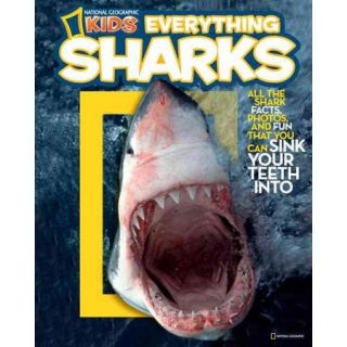 Everything Sharks All the Shark Facts, Photos, and Fun That You Can Sink Your Teeth into