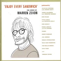 ENJOY EVERY SANDWICH THE SONGS OF WARREN ZEVON   ENJOY EVERY SANDWICH